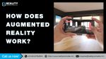 How Does Augmented Reality Work?