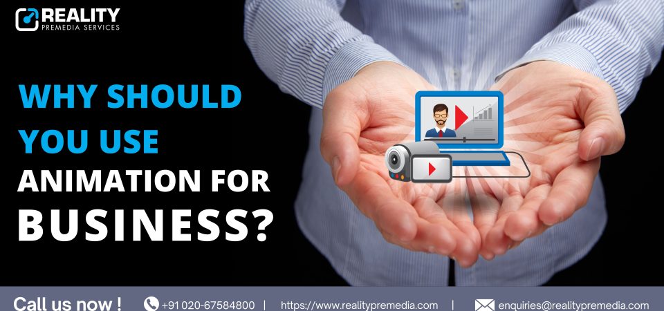 Why Should You Use Animation for Business