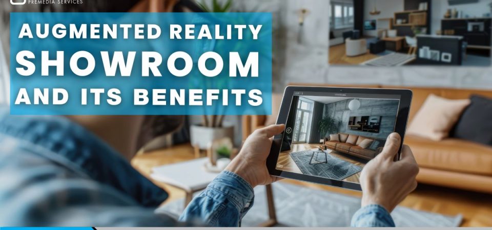 What is Augmented Reality Showroom and its benefits
