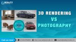 3D rendering vs photography